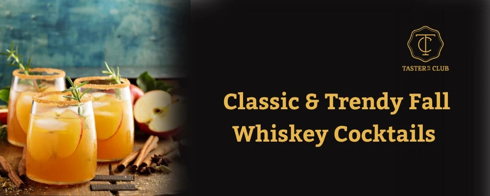 Classic & Trendy Fall Whiskey Cocktails for Sipping Fun