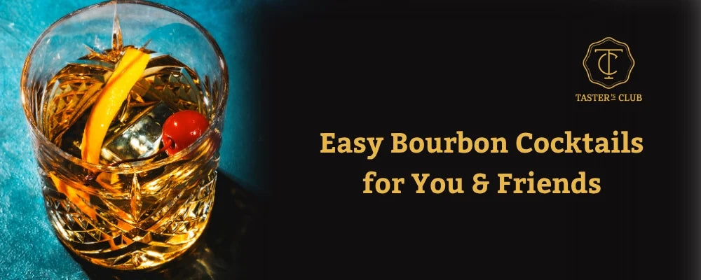 10 Easy Bourbon Cocktails to Make for You and Friends