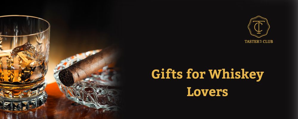 Gifts for Whiskey Lovers