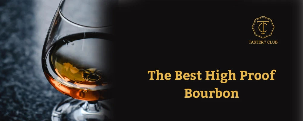 The best high proof bourbon