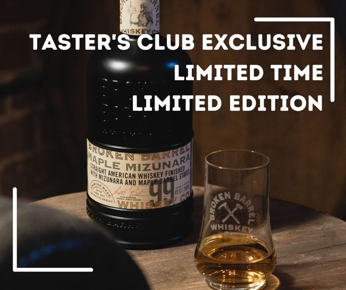 Broken Barrel Whiskey Finished in Mizunara and Maple Barrels, Taster’s Club Exclusive and Limited Edition Feature
