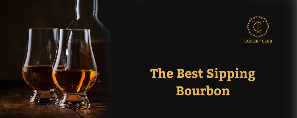 The Best Sipping Bourbon