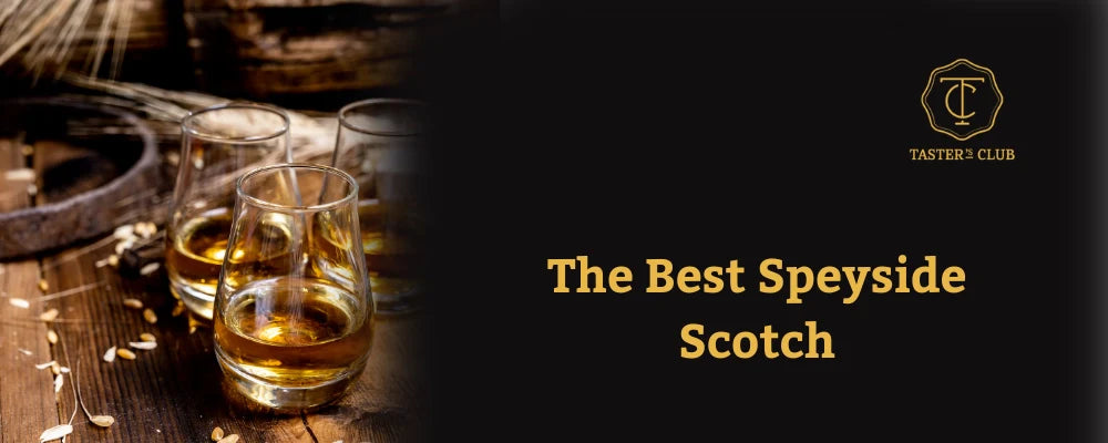 The Best Speyside Scotch