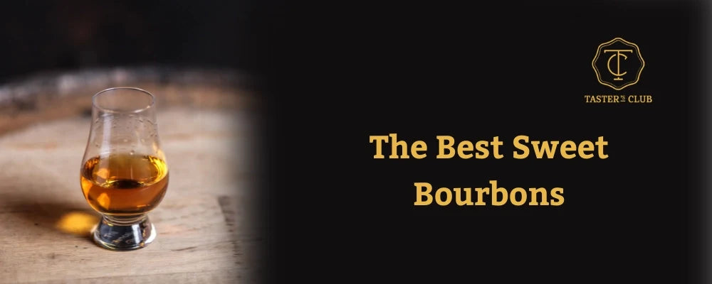 The Best Sweet Bourbons to Try (Wheated, High-Corn & More)