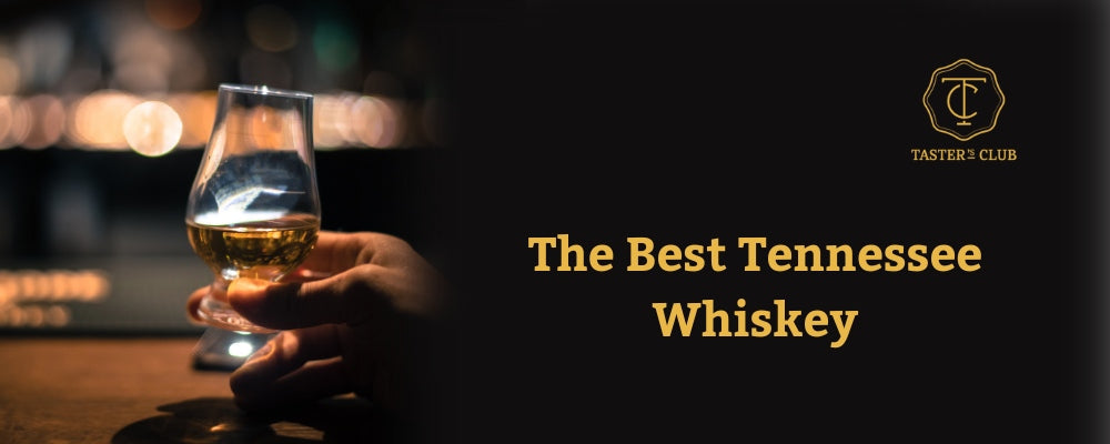 The 10 Best Tennessee Whiskey