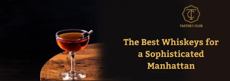 The Best Whiskey for a Manhattan