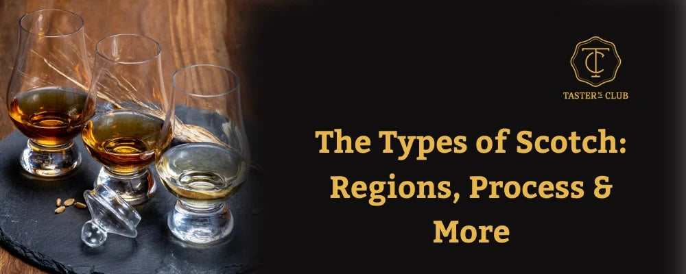 Types of Scotch: Regions, Process, Bottles & More