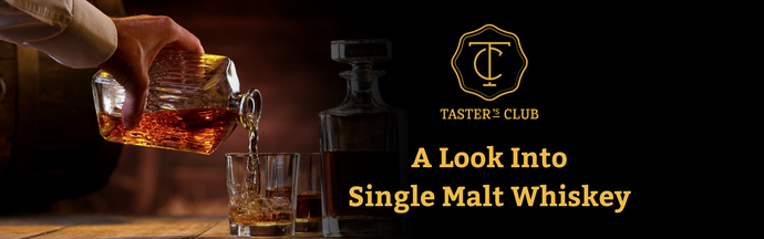 A Look Into Single Malt Whiskey