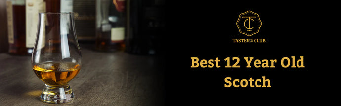 Taster’s Club Best 12-Year Scotch in 2023