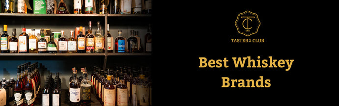 Taster’s Club’s Best Whiskey Brand in 2023