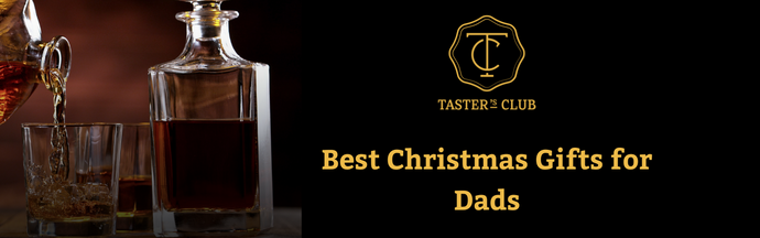 11 Best Christmas Gifts for Dads | Taster’s Club