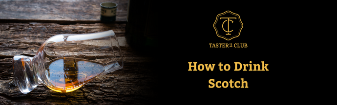 How to Drink Scotch