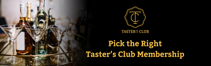 Picking the Right Tasters Club Membership