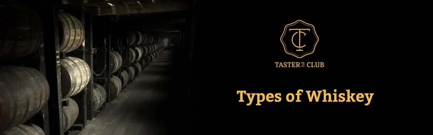 Types of Whiskey: Regions, Process, Bottles & More